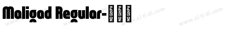 Maligad Regular字体转换
